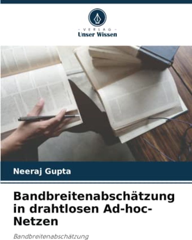 Bandbreitenabschätzung in drahtlosen Ad-hoc-Netzen: Bandbreitenabschätzung