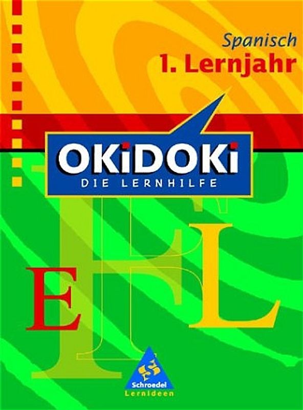 OKiDOKi - Neubearbeitung / OKiDOKi - Die Lernhilfe: Spanisch. 1. Lernjahr