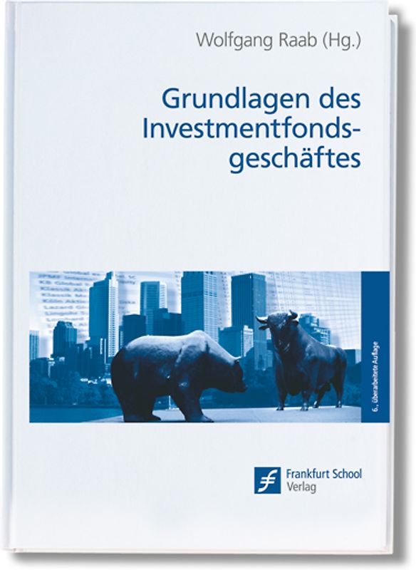 Grundlagen des Investmentfondsgeschäftes