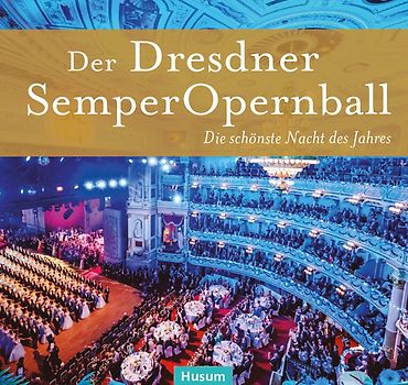 Der Dresdner SemperOpernball