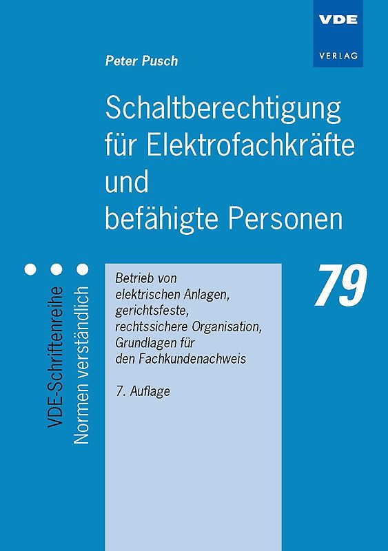 Schaltberechtigung für Elektrofachkräfte und befähigte Personen