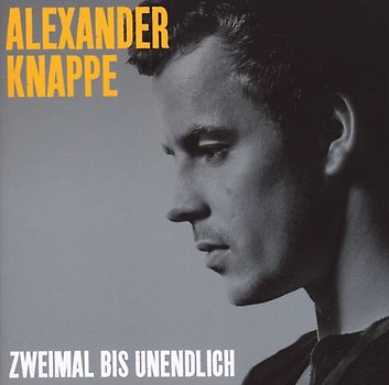 Alexander Knappe - Zweimal Bis Unendlich