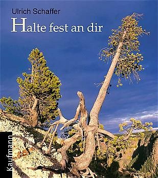 Halte fest an dir