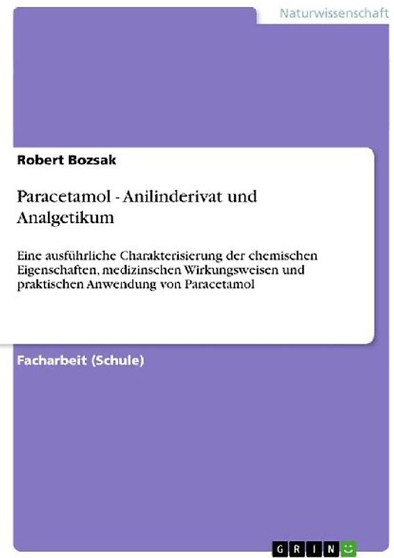 Paracetamol - Anilinderivat und Analgetikum