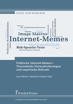 Politische Internet-Memes – Theoretische Herausforderungen und empirische Befunde