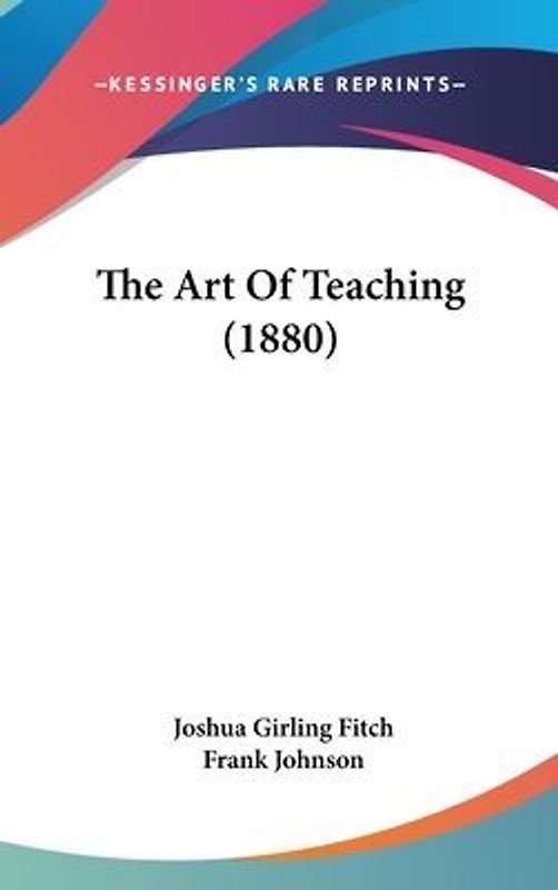 The Art Of Teaching (1880)