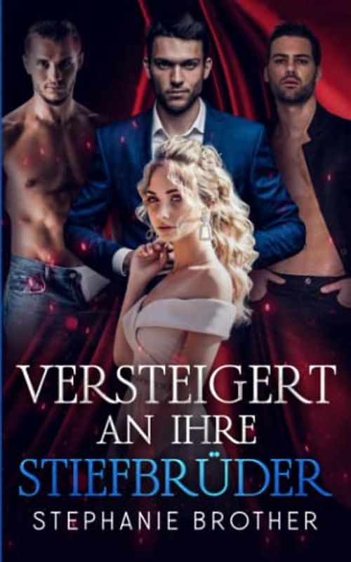 VERSTEIGERT AN IHRE STIEFBRÜDER: EINE UMGEKEHRTE JUNGFRAUENAUKTION HAREM ROMANZE