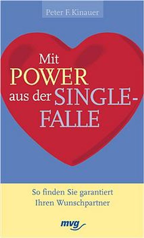 Mit Power aus der Singlefalle