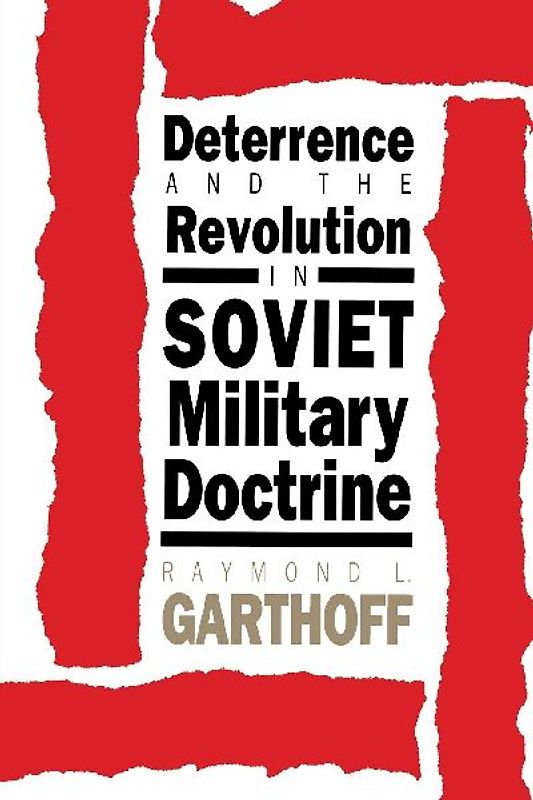 Deterrence and the Revolution in Soviet Military Doctrine