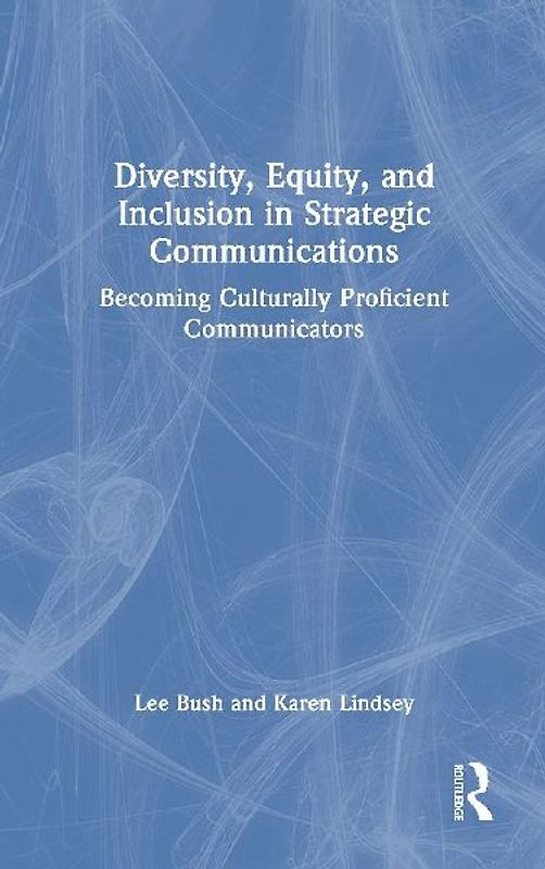 Diversity, Equity, and Inclusion in Strategic Communications