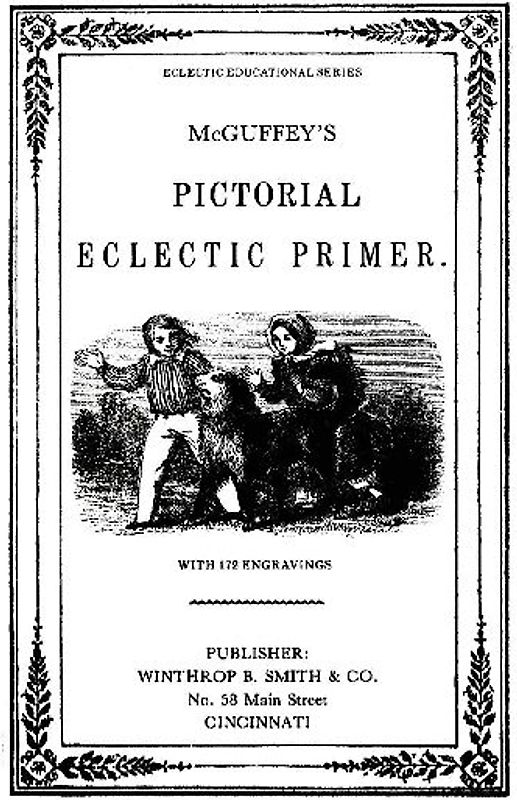 McGuffy's Eclectic Primer with Pictorial Illustrations (Newly Revised Edition)