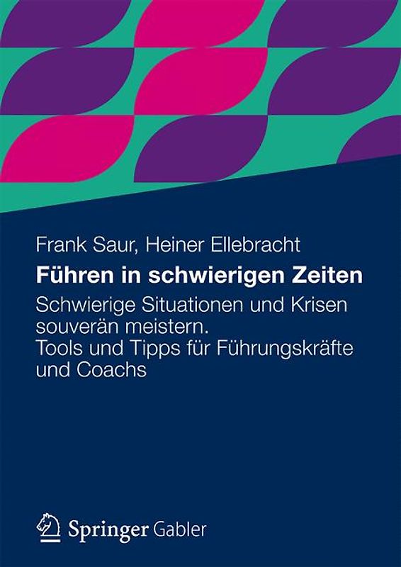 Führen in schwierigen Zeiten