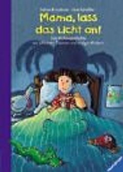 Mama, lass das Licht an!