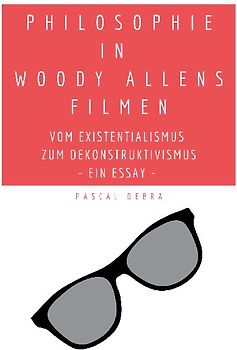 Philosophie in Woody Allens Filmen