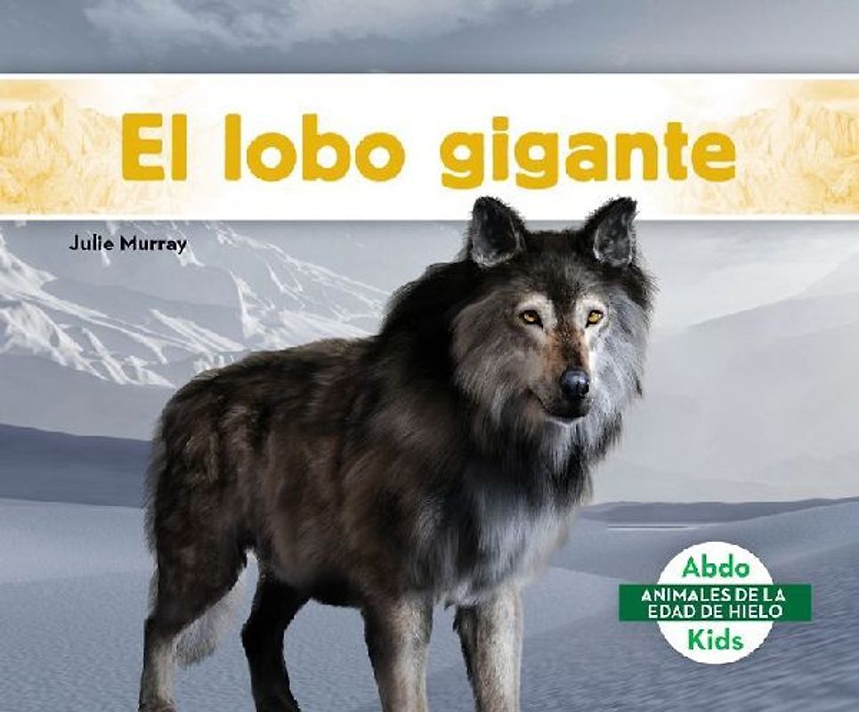 El Lobo Gigante (Dire Wolf)
