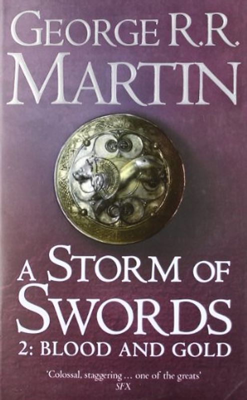 A Storm of Swords, Part 2: Blood and Gold - George R. R. Martin