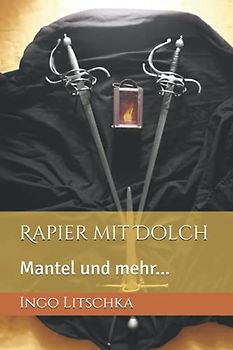 Rapier mit Dolch: Mantel und mehr... (System der Klingen)