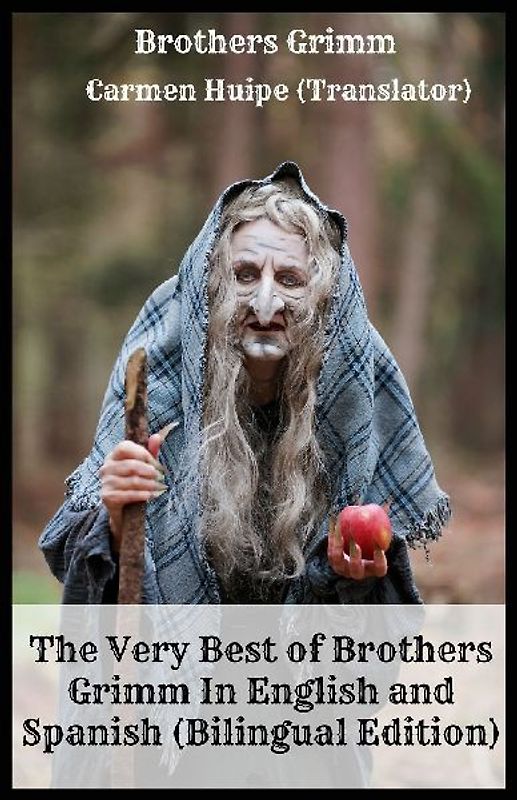 The Very Best of Brothers Grimm In English and Spanish (Bilingual Edition)