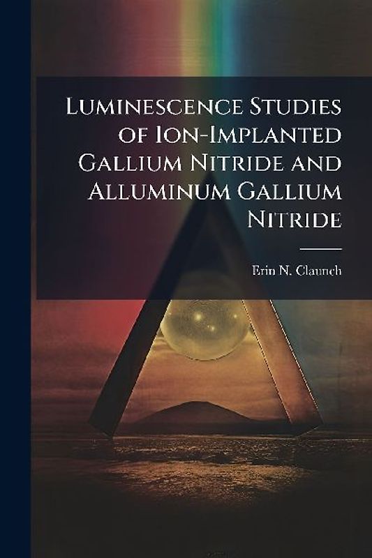 Luminescence Studies of Ion-Implanted Gallium Nitride and Alluminum Gallium Nitride