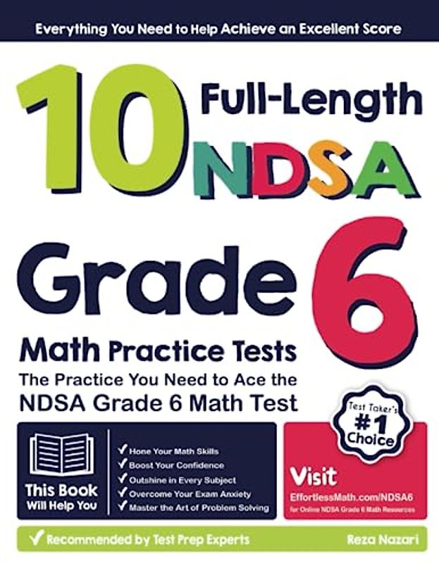 10 Full-Length NDSA Grade 6 Math Practice Tests: The Practice You Need to Ace the NDSA Grade 6 Math Test