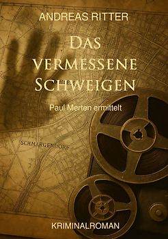 Paul Merten ermittelt / Das vermessene Schweigen