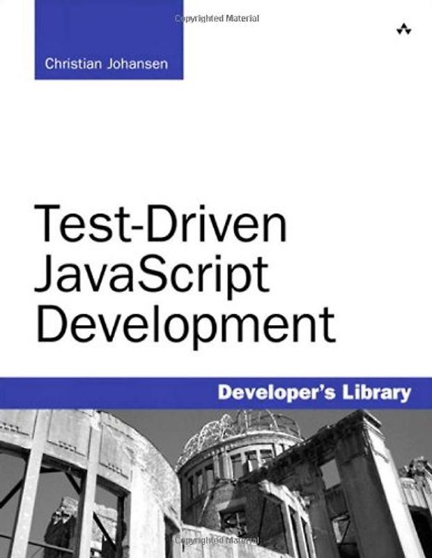 Test Driven JavaScript Development (Developer's Library)