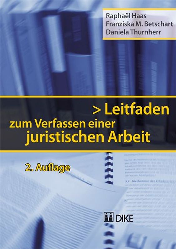 Leitfaden zum Verfassen einer juristischen Arbeit