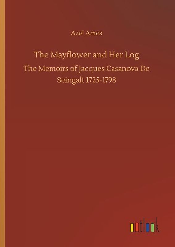 The Mayflower and Her Log
