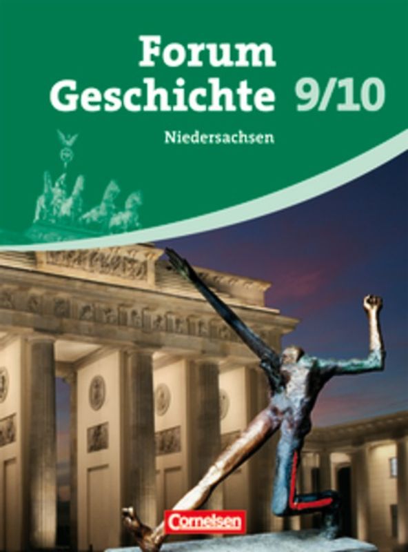Forum Geschichte - Niedersachsen - 9./10. Schuljahr