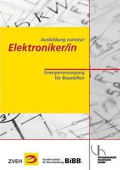 Ausbildung zum/zur Elektroniker/in. Energieversorgung von Baustellen