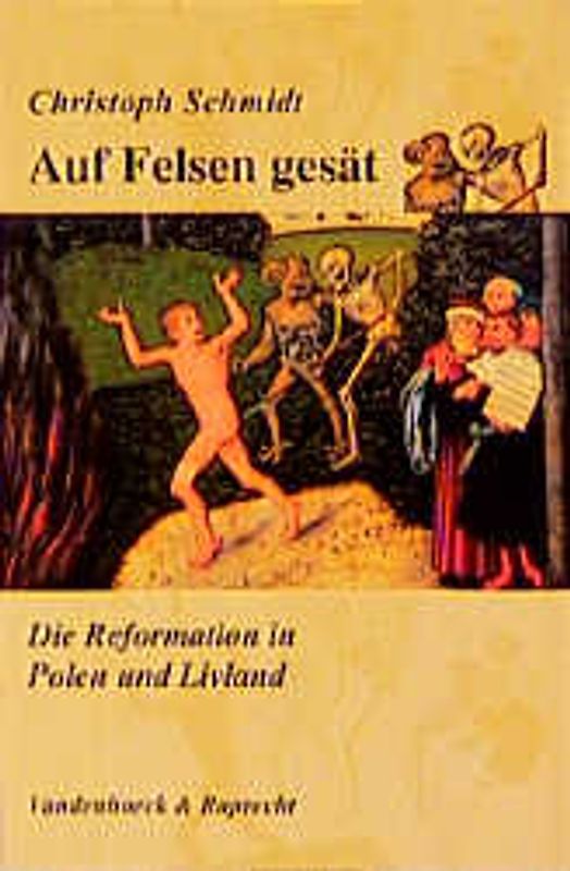 Auf Felsen gesät. Die Reformation in Polen und Livland