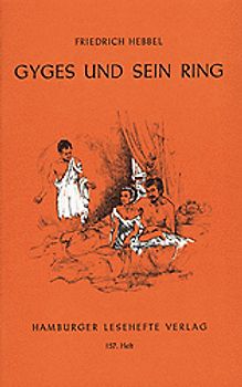Gyges und sein Ring. Eine Tragödie in fünf Aufzügen