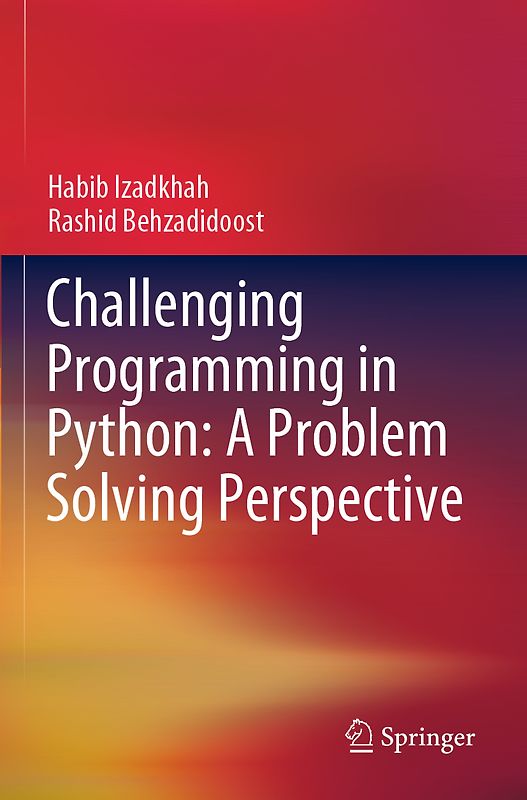 Challenging Programming in Python: A Problem Solving Perspective