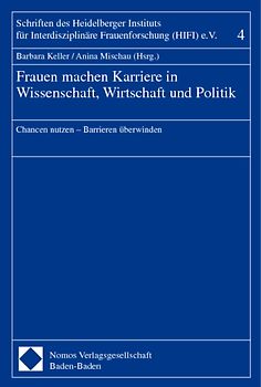 Frauen machen Karriere in Wissenschaft, Wirtschaft und Politik
