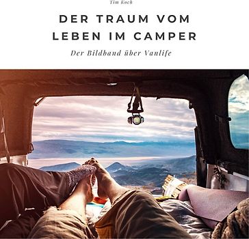 Der Traum vom Leben im Camper