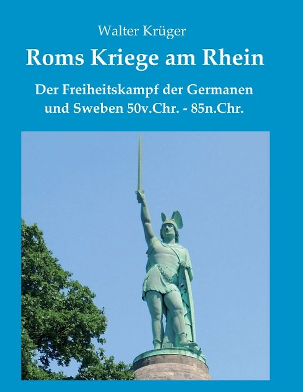 Roms Kriege am Rhein