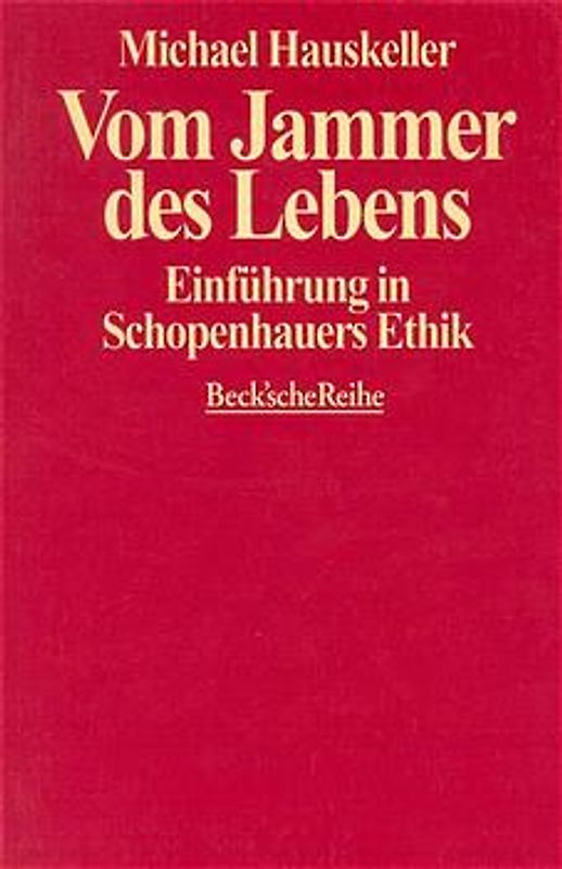 Vom Jammer des Lebens