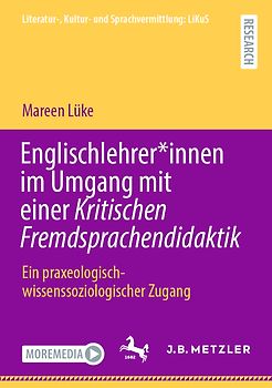 Englischlehrer*innen im Umgang mit einer Kritischen Fremdsprachendidaktik