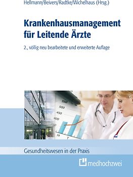 Managementwissen für Leitende Ärzte / Krankenhausmanagement für Leitende Ärzte