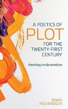 A Poetics of Plot for the Twenty-First Century
