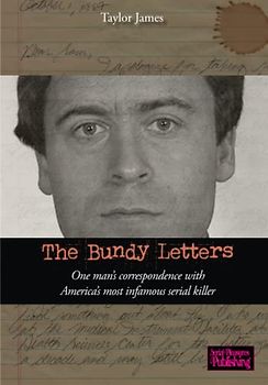 The Bundy Letters: One man’s correspondence with America’s most infamous serial killer