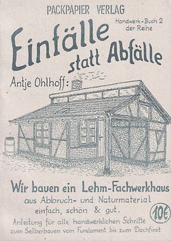 Wir bauen ein Lehm-Fachwerkhaus