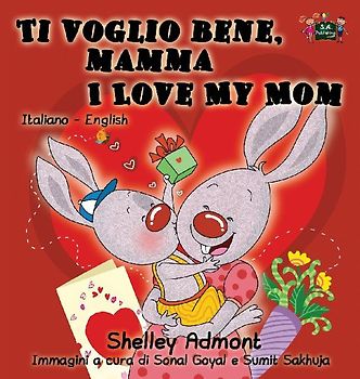 Ti voglio bene, mamma I Love My Mom