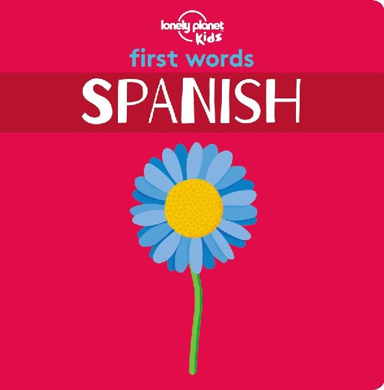 Lonely Planet Kids First Words - Spanish