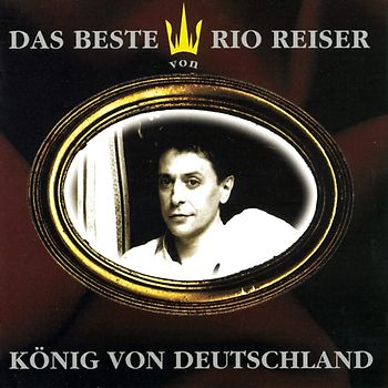 Rio Reiser - König von Deutschland - Das Beste von Rio Reiser