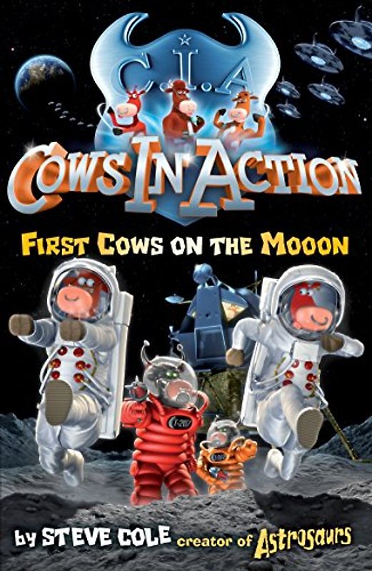 Cows In Action 11: First Cows on the Mooon (Cows In Action, 3)
