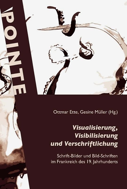 Visualisierung, Visibilisierung und Verschriftlichung