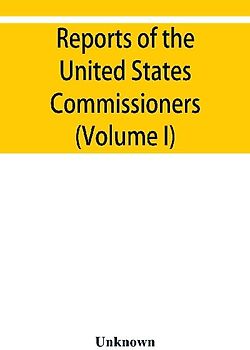Reports of the United States Commissioners to the Universal Exposition of 1889 at Paris (Volume I)