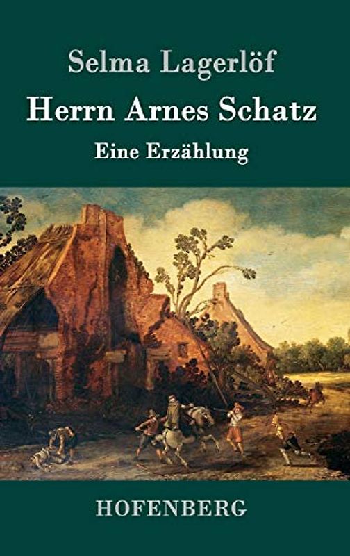 Herrn Arnes Schatz: Eine Erzählung