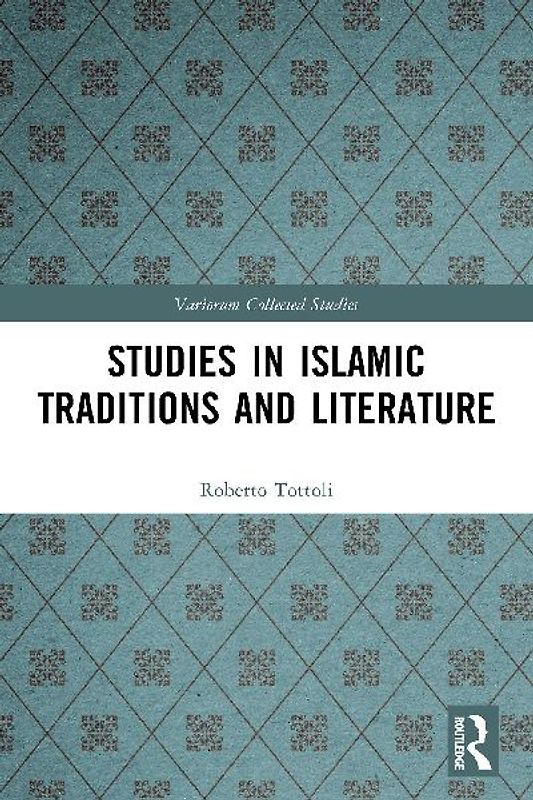 Studies in Islamic Traditions and Literature
